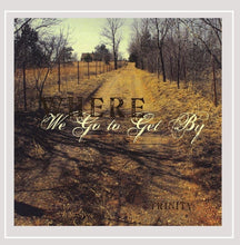 Trinity Where We Go to Get By + Casting Crowns Acoustic Sessions 2CD