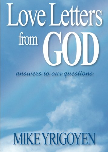 Mike Yrigoyen Love Letters from God