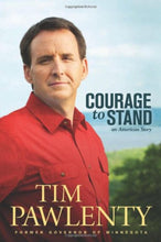 Tim Pawlenty Courage to Stand + Charles Martin, William Frist Healing America