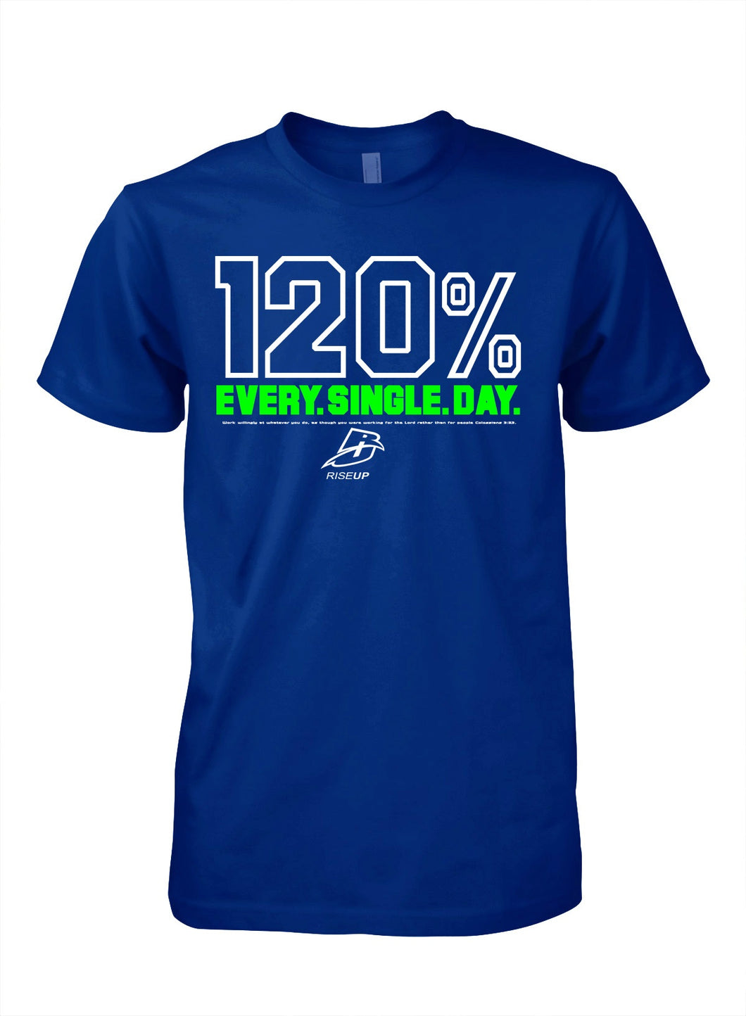 T-Shirt 120% Every Single Day Dry-fit Royal Blue