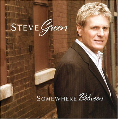 Steve Green Somewhere Between CD