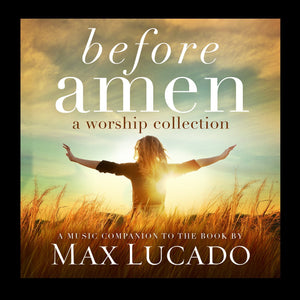 Various Max Lucado : Before Amen CD