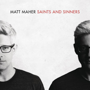Matt Maher Saints & Sinners + Echoes 2CD