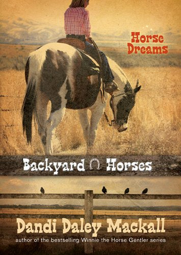 Dandi Mackall Backyard Horses : Horse Dreams