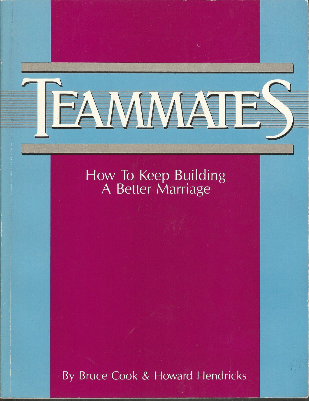 Bruce Cook & Howard Hendricks Teammates  workbook