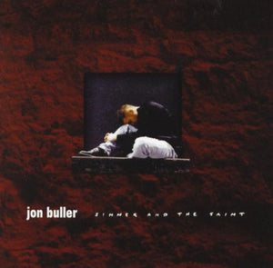 Jon Buller Sinner and the Saint + Casting Crowns A Live Worship Experience 2CD
