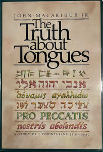 John MacArthur Truth About Tongues & Baptism of the Holy Spirit Bundle Pack 9 Cassettes